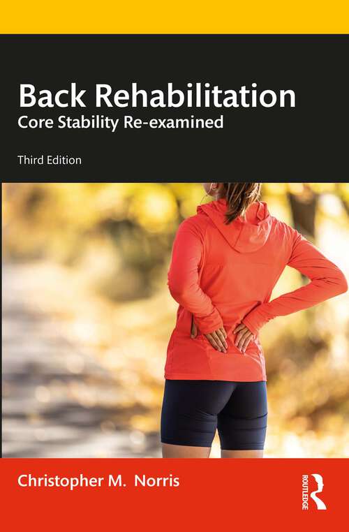Book cover of Back Rehabilitation: Core Stability Re-examined