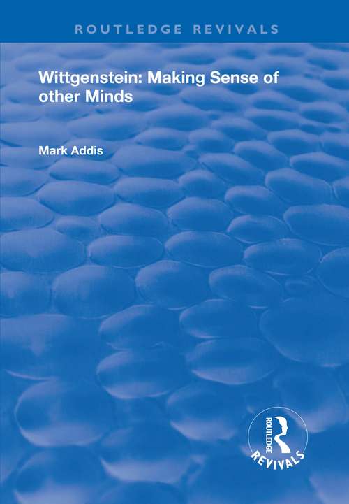 Book cover of Wittgenstein: Making Sense of Other Minds (Routledge Revivals)