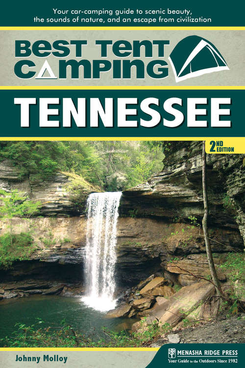 Book cover of Best Tent Camping: Tennessee 2e