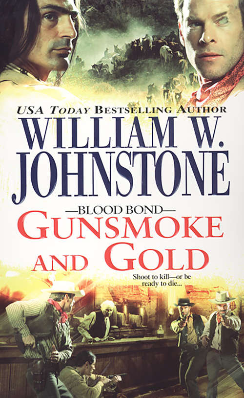 Book cover of Gunsmoke and Gold (Blood Bond #4)