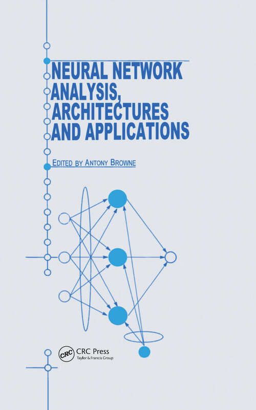 Book cover of Neural Network Analysis, Architectures and Applications