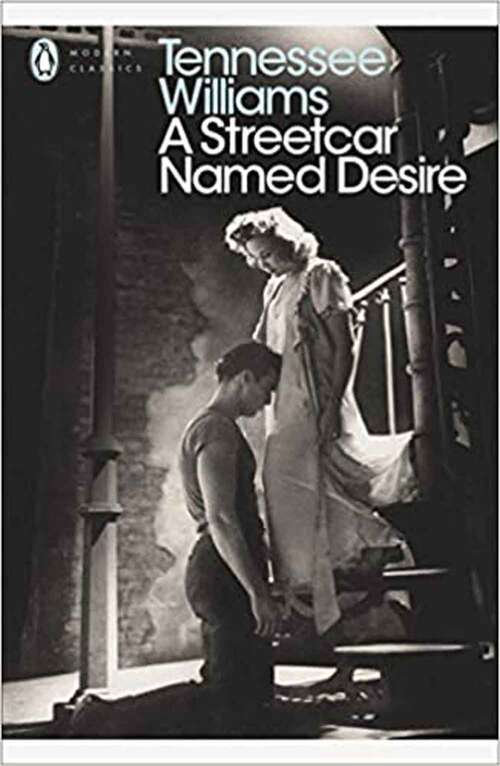 Book cover of A Streetcar Named Desire (Twenty Fifth Edition)
