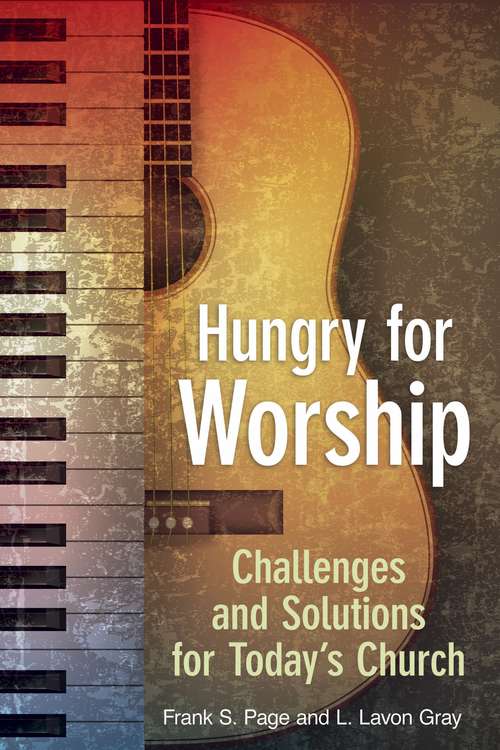 Book cover of Hungry For Worship: Challenges And Solutions For Today's Church