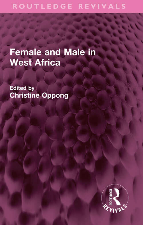 Book cover of Female and Male in West Africa (Routledge Revivals)