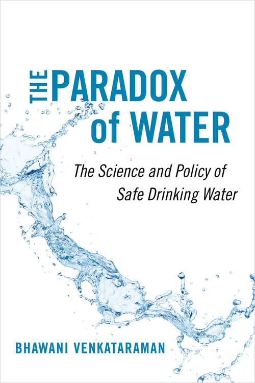 Book cover of The Paradox of Water: The Science and Policy of Safe Drinking Water