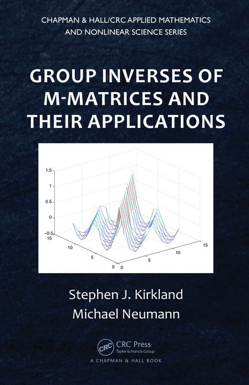 Book cover of Group Inverses of M-Matrices and Their Applications (1)