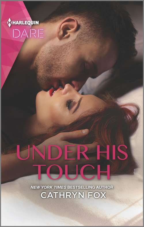 Book cover of Under His Touch: A Steamy Workplace Romance (Original) (Mills And Boon Dare Ser.)