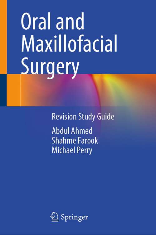 Book cover of Oral and Maxillofacial Surgery: Revision Study Guide (1st ed. 2023)