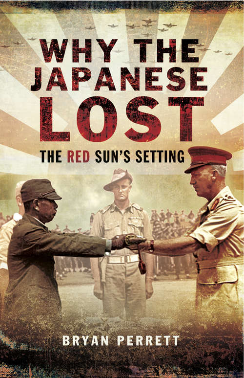 Book cover of Why the Japanese Lost: The Red Sun's Setting