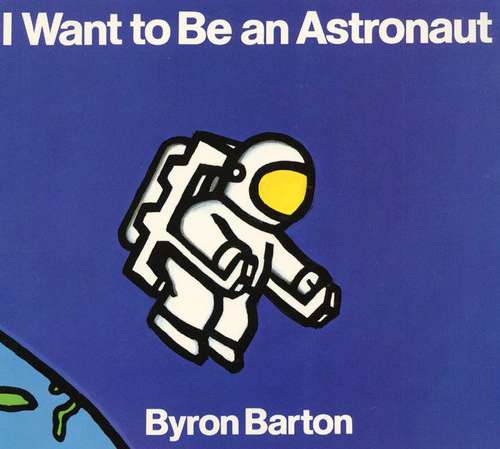 Book cover of I Want to Be an Astronaut