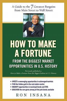 Book cover of How to Make a Fortune from the Biggest Market Opportunitiesin U.S.History