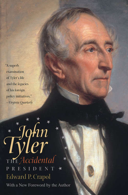 Book cover of John Tyler, the Accidental President