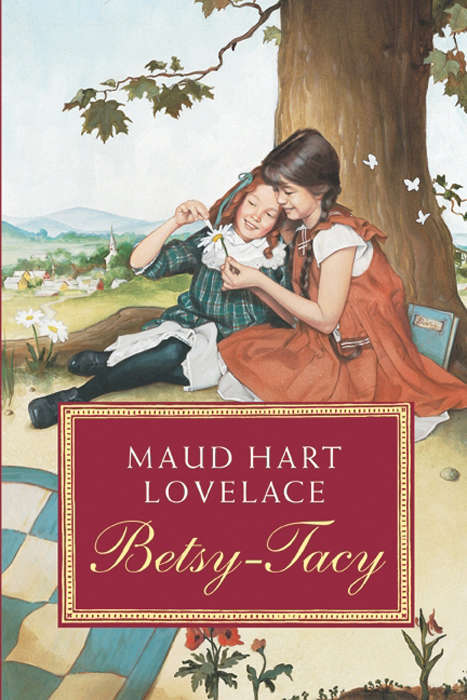 Book cover of Betsy-Tacy (Betsy-Tacy #1)