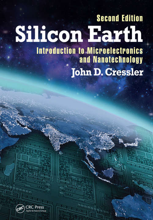 Book cover of Silicon Earth: Introduction to Microelectronics and Nanotechnology, Second Edition (2)