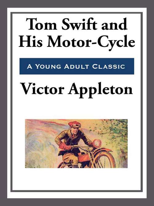 Book cover of Tom Swift and His Motor-Cycle