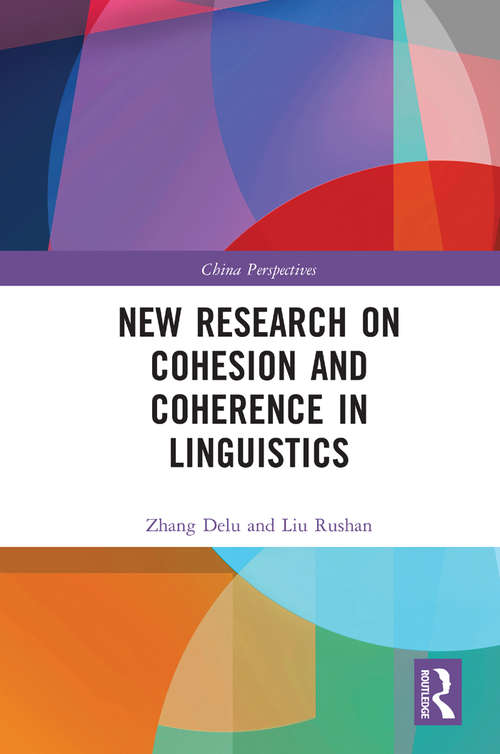 Book cover of New Research on Cohesion and Coherence in Linguistics (China Perspectives)