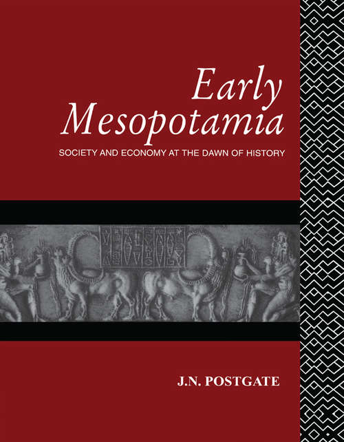 Book cover of Early Mesopotamia: Society and Economy at the Dawn of History