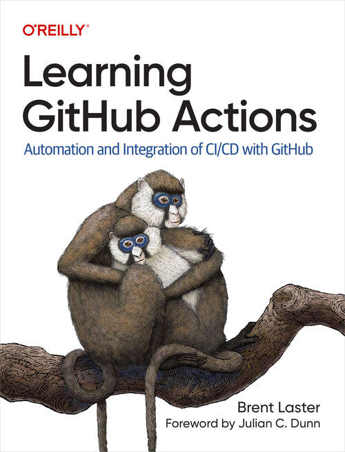 Book cover of Learning GitHub Actions: Automation and Integration of CI/CD with GitHub (1)