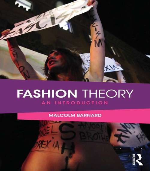 Book cover of Fashion Theory: An Introduction (2) (Routledge Student Readers Ser.)