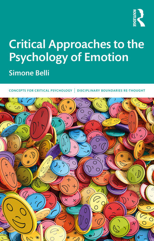 Book cover of Critical Approaches to the Psychology of Emotion (Concepts for Critical Psychology)