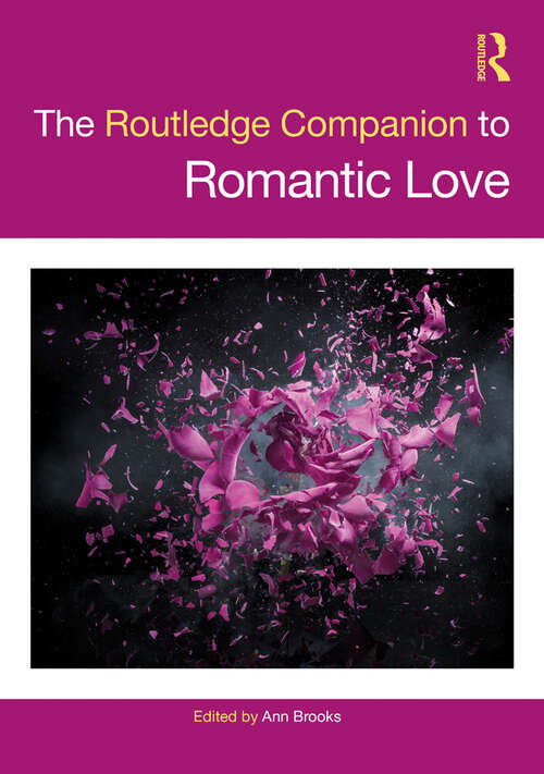 Book cover of The Routledge Companion to Romantic Love (Routledge Companions to Gender)