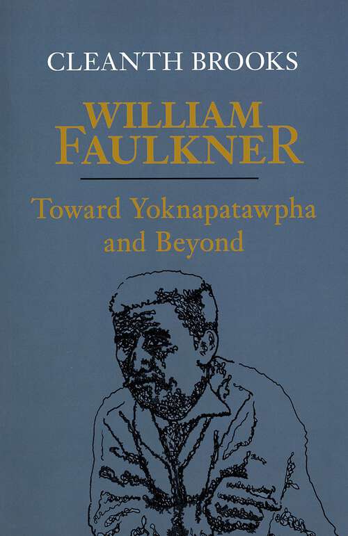 Book cover of William Faulkner: Toward Yoknapatawpha and Beyond