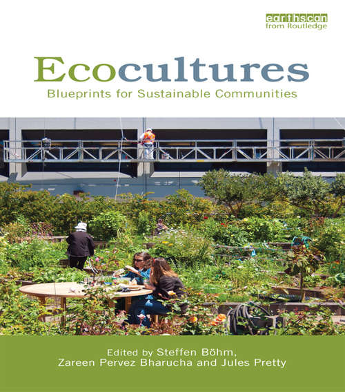Book cover of Ecocultures: Blueprints for Sustainable Communities