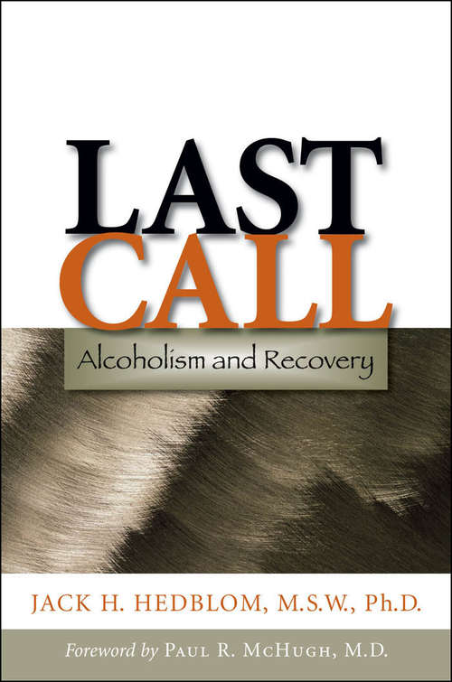 Book cover of Last Call: Alcoholism and Recovery