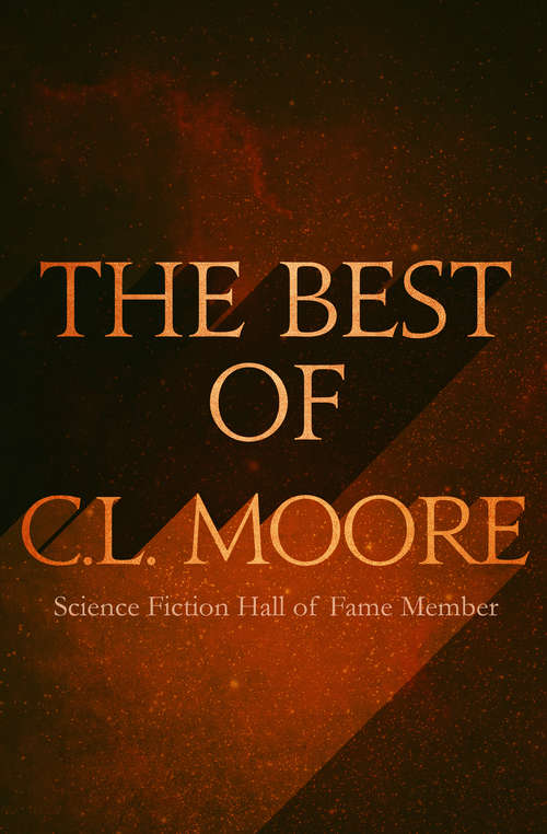 Book cover of The Best of C.L. Moore (Digital Original)