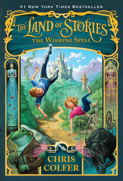 Book cover of The Land of Stories: 10th Anniversary Illustrated Edition (10) (The Land of Stories #1)