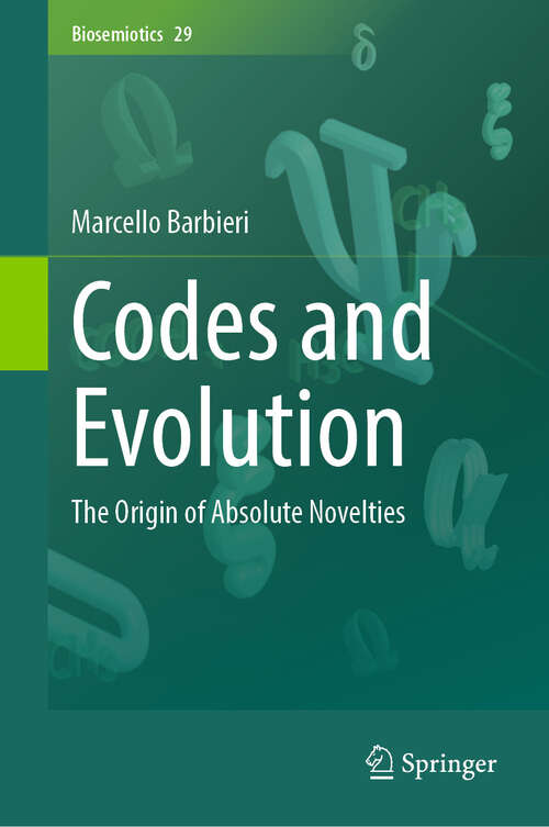 Book cover of Codes and Evolution: The Origin of Absolute Novelties (2024) (Biosemiotics #29)