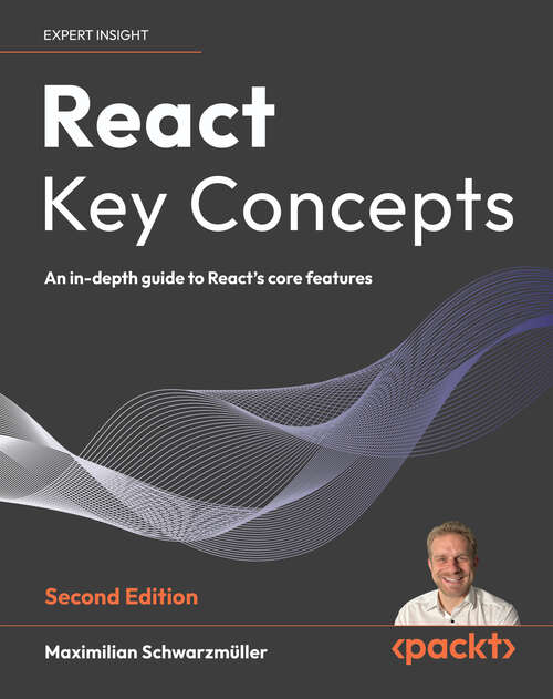 Book cover of React Key Concepts: An in-depth guide to React's core features