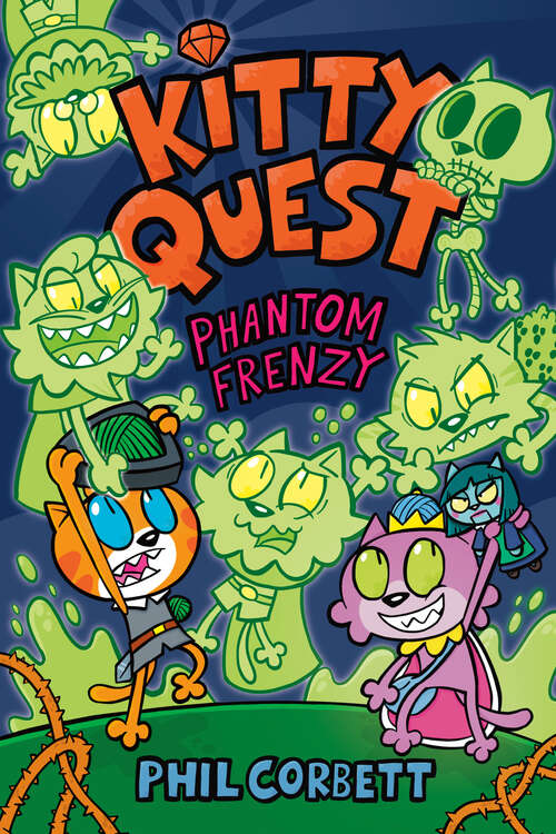 Book cover of Kitty Quest: Phantom Frenzy: A Graphic Novel (Kitty Quest #4)