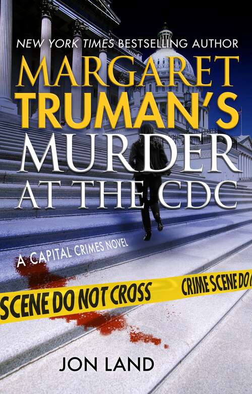 Book cover of Margaret Truman's Murder at the CDC: A Capital Crimes Novel (Capital Crimes #31)