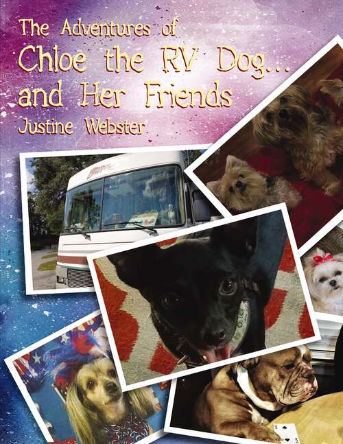 Book cover of The Adventures of Chloe the RV Dog and Her Friends