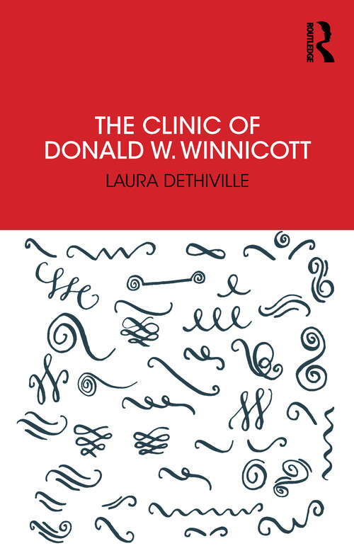 Book cover of The Clinic of Donald W. Winnicott