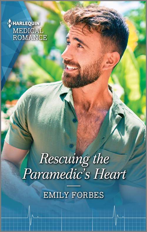 Book cover of Rescuing the Paramedic's Heart: Falling Again For The Animal Whisperer / Rescuing The Paramedic's Heart (bondi Beach Medics) (Bondi Beach Medics #1)