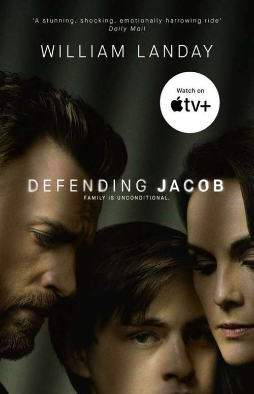 Book cover of Defending Jacob: Includes exclusive new material to tie into the Apple TV series (Playaway Adult Fiction Ser.)