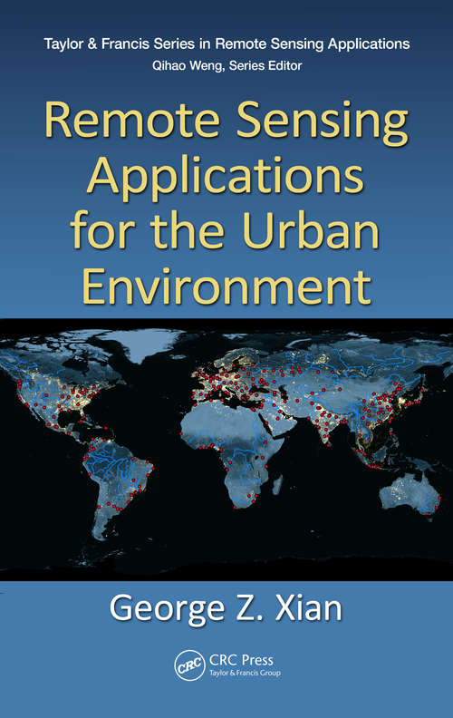 Book cover of Remote Sensing Applications for the Urban Environment (Remote Sensing Applications Ser. #12)