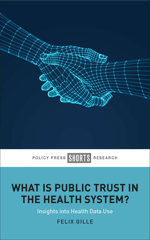 Book cover of What Is Public Trust in the Health System?: Insights into Health Data Use