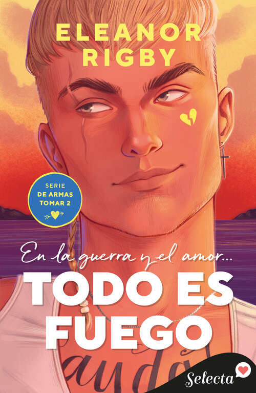 Book cover of Todo es fuego (De armas tomar: Volumen 2)