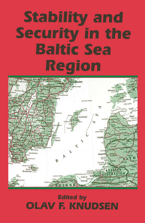 Book cover of Stability and Security in the Baltic Sea Region: Russian, Nordic and European Aspects