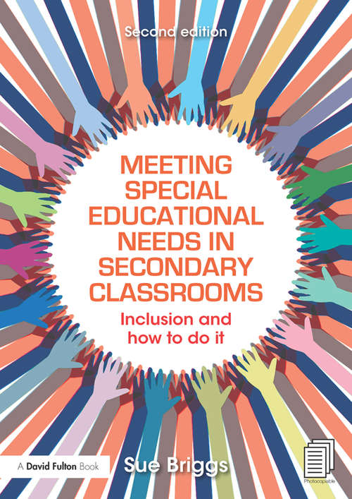 Book cover of Meeting Special Educational Needs in Secondary Classrooms: Inclusion and how to do it (2)
