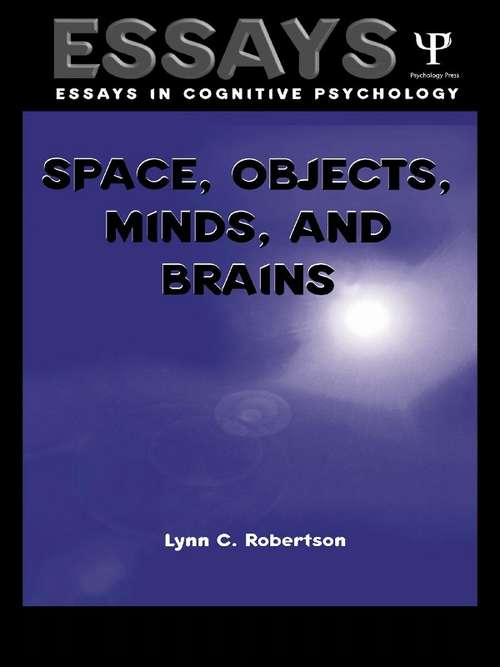 Book cover of Space, Objects, Minds and Brains (Essays in Cognitive Psychology)