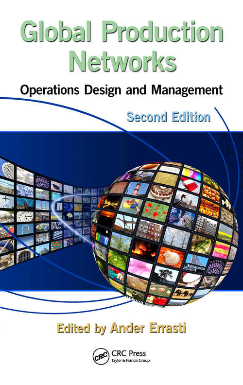 Book cover of Global Production Networks: Operations Design and Management, Second Edition