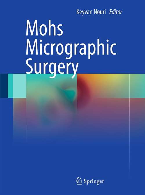 Book cover of Mohs Micrographic Surgery