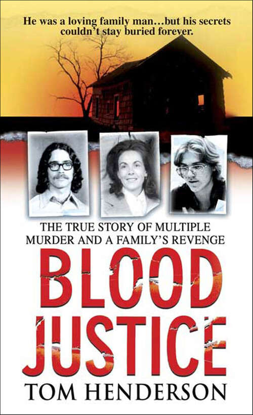 Book cover of Blood Justice: The True Story of Multiple Murder and a Family's Revenge