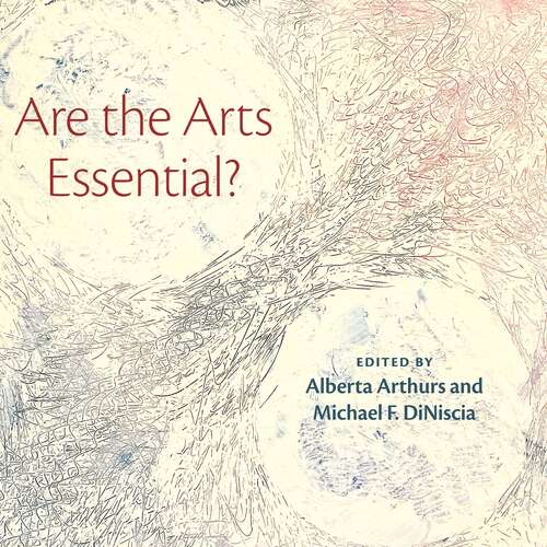 Book cover of Are the Arts Essential?