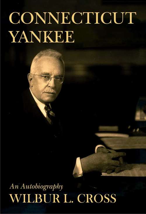 Book cover of Connecticut Yankee: An Autobiography