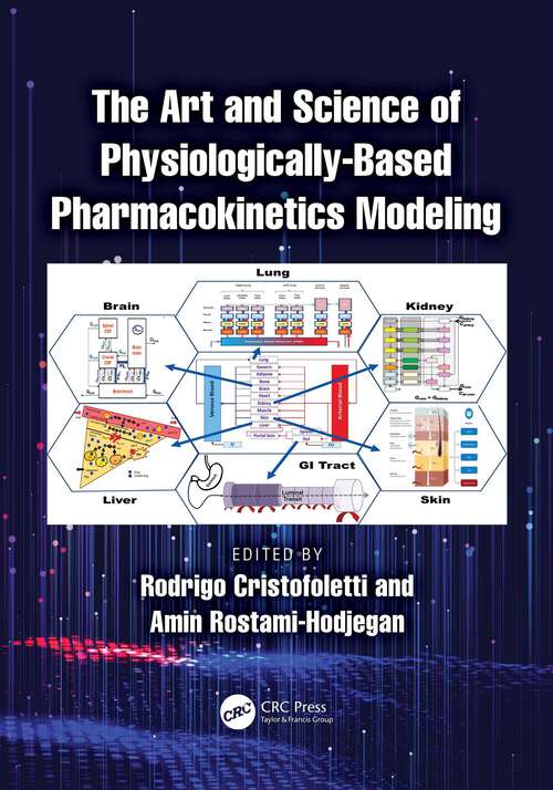 Book cover of The Art and Science of Physiologically-Based Pharmacokinetics Modeling